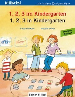 1, 2, 3 in Kindergarten. Kinderbuch Deutsch-Englisch von Edition bi:libri / Hueber